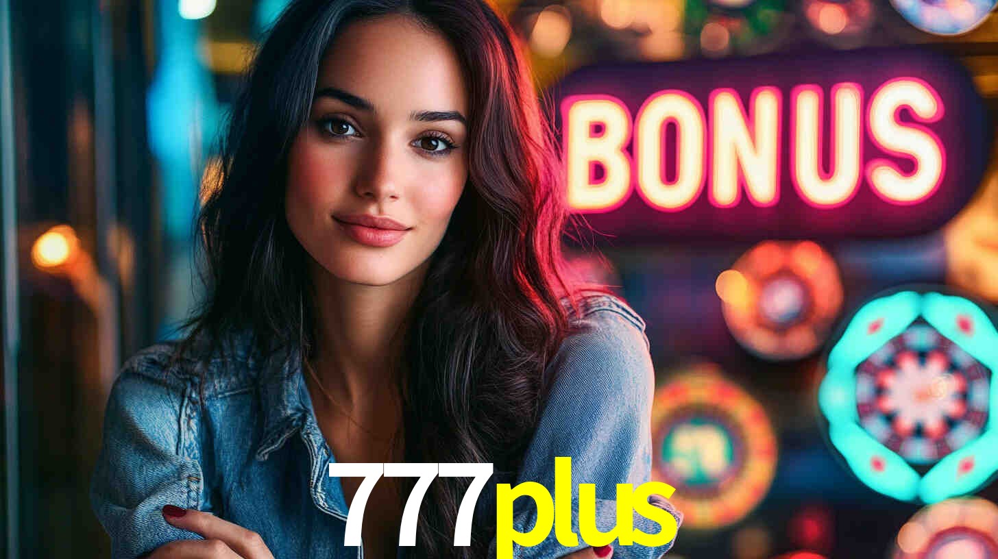 777plus - Cassino Legal e Autorizado Brasil - 777plus.com